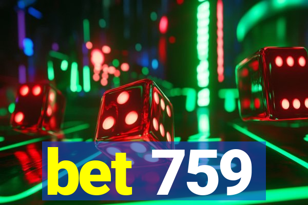 bet 759